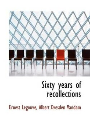 Cover of Sixty Years of Recollections