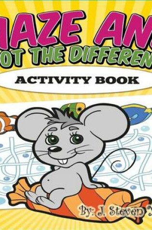 Cover of Mazes and Spot the Difference Activity Book