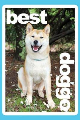 Cover of Best Doggo Shiba Inu Daily Journal Notebook College Ruled 100 Pages