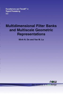 Cover of Multidimensional Filter Banks and Multiscale Geometric Representations
