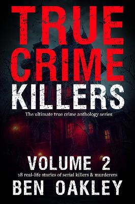 Book cover for True Crime Killers Volume 2