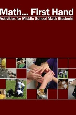 Cover of Math... First Hand: Activities for Middle School Math Students