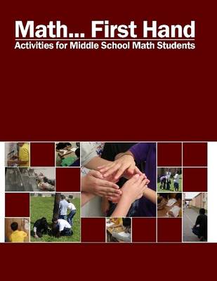 Book cover for Math... First Hand: Activities for Middle School Math Students