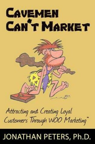 Cover of Cavemen Can't Market