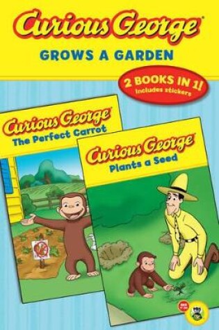 Curious George Grows A Garden (2 Books In 1)