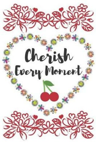 Cover of Cherish Every Moment