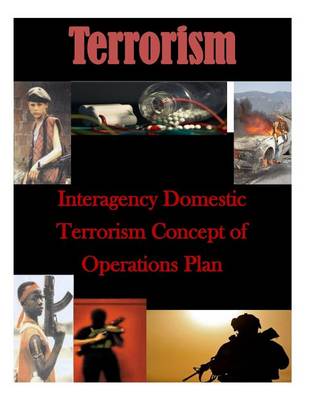 Book cover for Interagency Domestic Terrorism Concept of Operations Plan