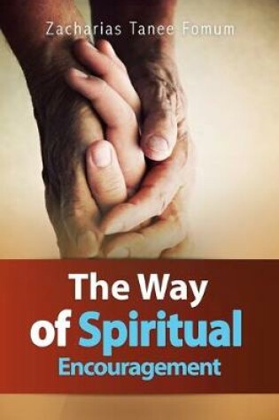 Cover of The Way of Spiritual Encouragement