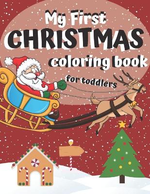 Book cover for Christmas Coloring Book For Toddlers