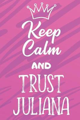 Book cover for Keep Calm And Trust Juliana