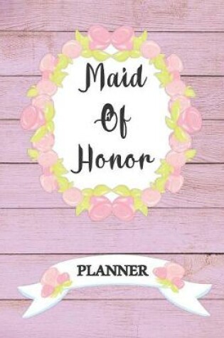 Cover of Maid Of Honor Planner