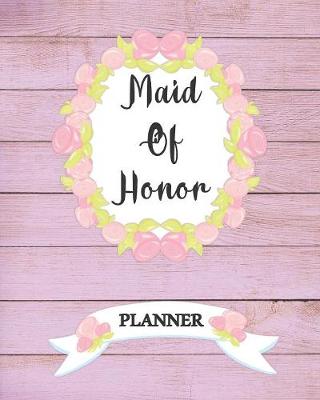 Book cover for Maid Of Honor Planner