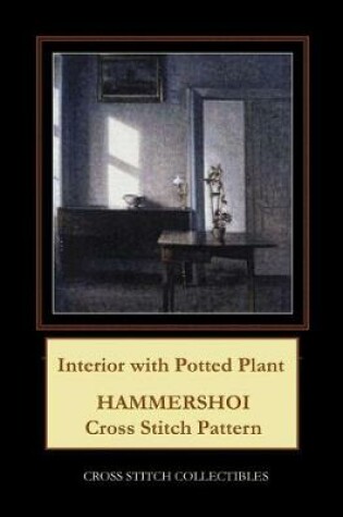 Cover of Interior with Potted Plant