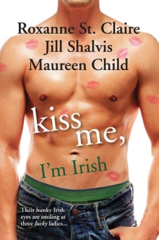 Cover of Kiss Me, I'm Irish - 3 Book Box Set
