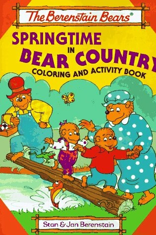 Cover of The Berenstain Bears Springtime in Bear Country