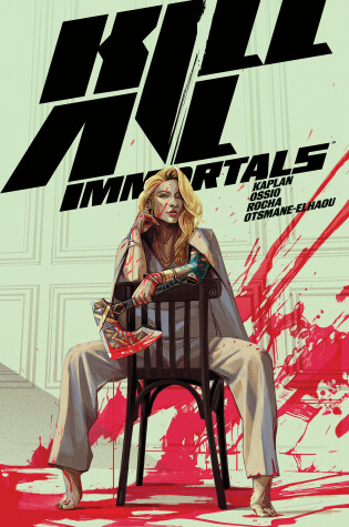Cover of Kill All Immortals