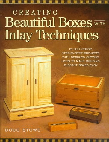Book cover for Creating Beautiful Boxes With Inlay Techniques