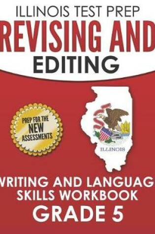 Cover of Illinois Test Prep Revising and Editing Grade 5