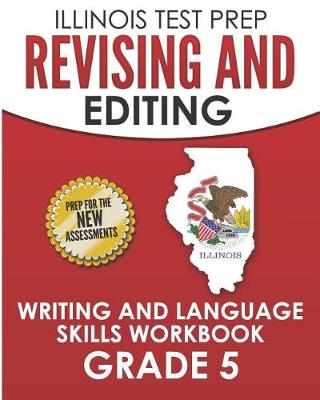 Book cover for Illinois Test Prep Revising and Editing Grade 5