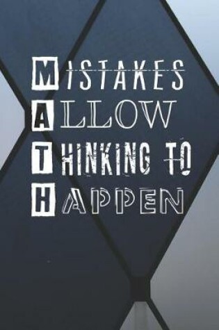 Cover of (MATH) Mistakes Allow Thinking To Happen