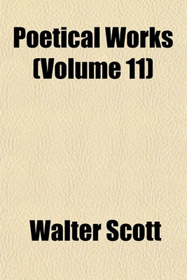 Book cover for Poetical Works (Volume 11)