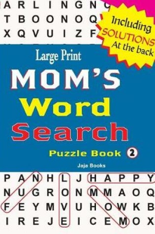 Cover of Large Print MOM'S Word Search Puzzle Book, Vol. 2