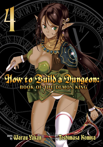 Cover of How to Build a Dungeon: Book of the Demon King Vol. 4