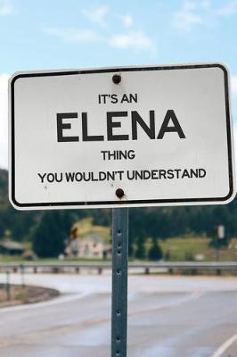 Book cover for It's an Elena Thing You Wouldn't Understand