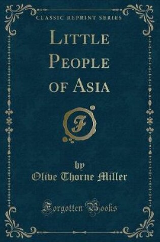 Cover of Little People of Asia (Classic Reprint)