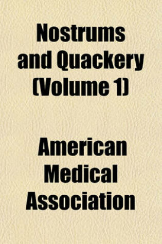 Cover of Nostrums and Quackery (Volume 1)