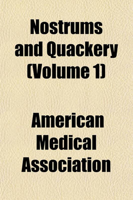 Book cover for Nostrums and Quackery (Volume 1)