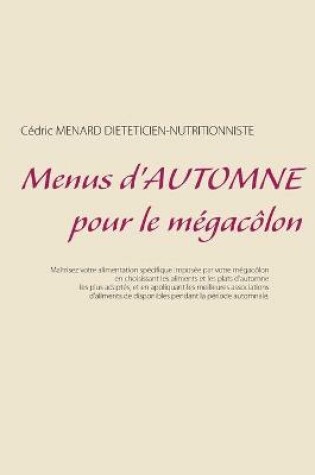 Cover of Menus d'automne pour le mégacôlon