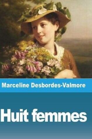 Cover of Huit femmes