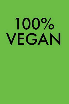 Book cover for 100% Vegan