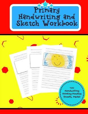 Book cover for Primary Handwriting and Sketch Workbook