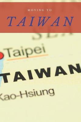 Book cover for Moving to Taiwan