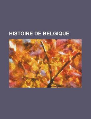 Book cover for Histoire de Belgique