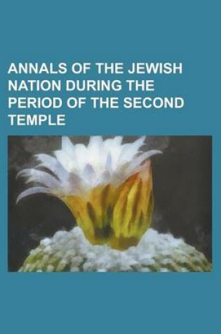 Cover of Annals of the Jewish Nation During the Period of the Second Temple