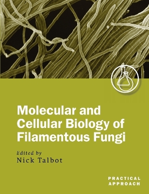 Cover of Molecular and Cell Biology of Filamentous Fungi