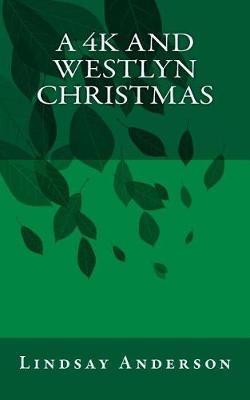 Book cover for A 4K and Westlyn Christmas