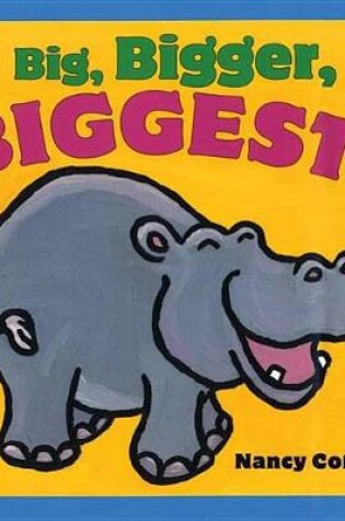 Cover of Big, Bigger, Biggest!