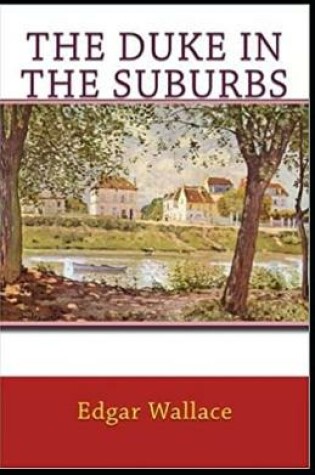 Cover of The Duke in the Suburbs annotated