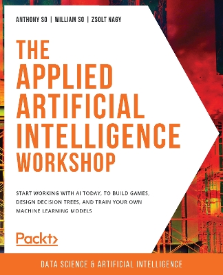 Book cover for The The Applied Artificial Intelligence Workshop