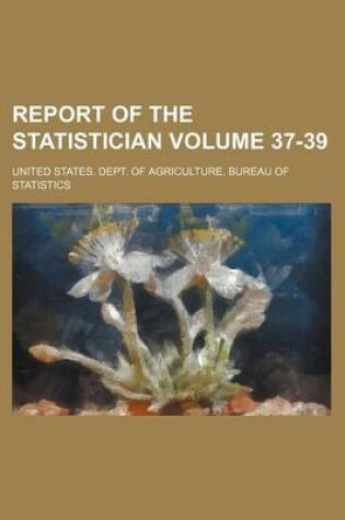 Cover of Report of the Statistician Volume 37-39