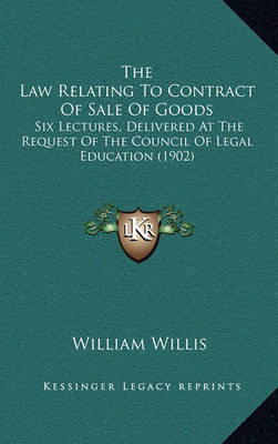 Book cover for The Law Relating to Contract of Sale of Goods