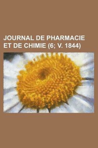 Cover of Journal de Pharmacie Et de Chimie (6; V. 1844)