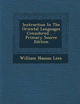 Book cover for Instruction in the Oriental Languages Considered... - Primary Source Edition