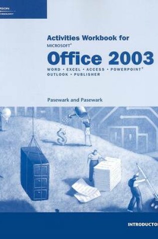 Cover of Activities Workbook for Pasewark/Pasewark's Microsoft Office 2003:  Introductory Course