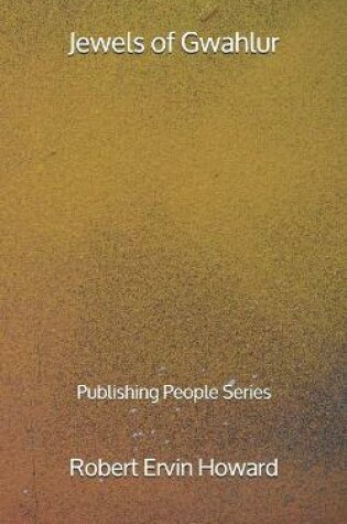 Cover of Jewels of Gwahlur - Publishing People Series