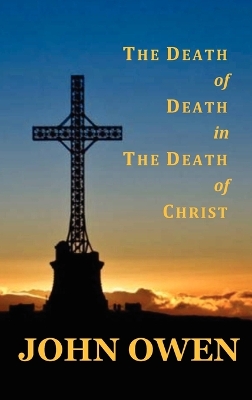 Book cover for The Death of Death in the Death of Christ